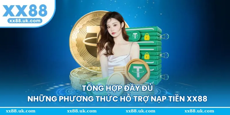 Tổng hợp đầy đủ phương thức hỗ trợ nạp vốn