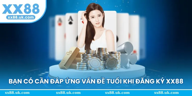 Bạn có cần đáp ứng yêu cầu về tuổi khi tạo tài khoản